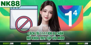 Cách Tải 1.1.1.1 Khi Bị Chặn - Mở Khóa Truy Cập Với NK88