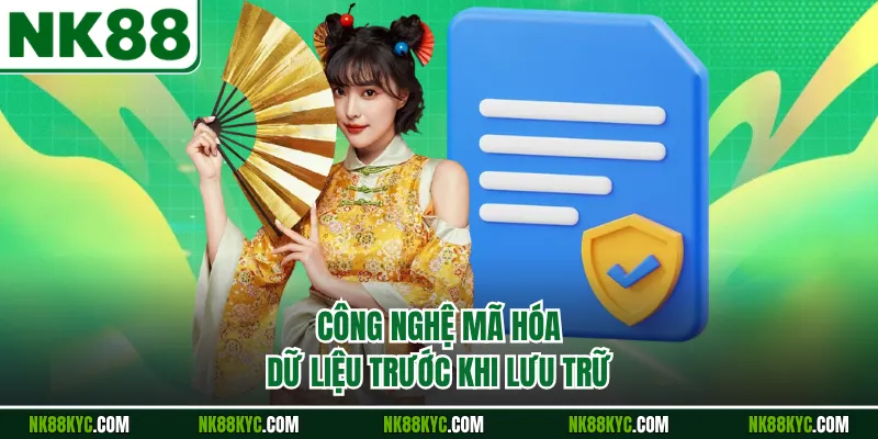 Công nghệ mã hóa dữ liệu trước khi lưu trữ