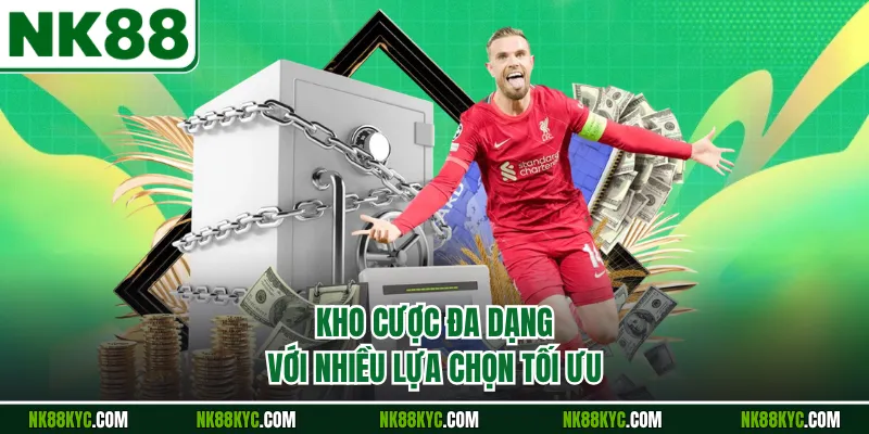 Kho cược đa dạng với nhiều lựa chọn tối ưu