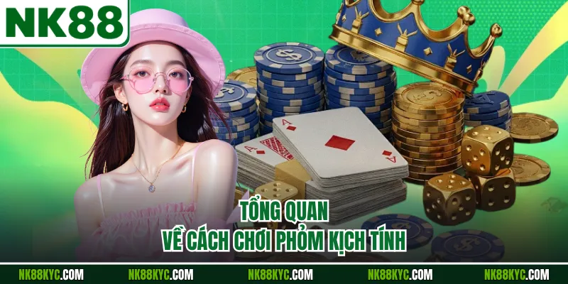 Tổng quan về cách chơi phỏm kịch tính